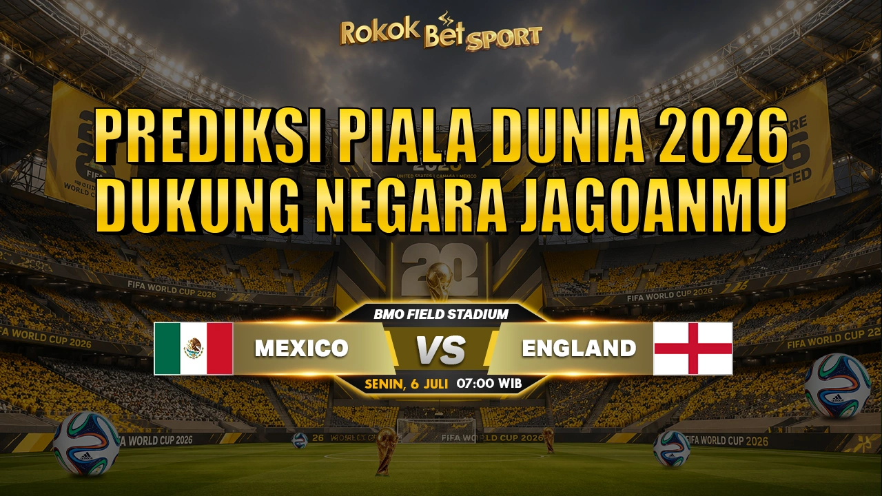 Prediksi Piala Dunia 16 Besar Mexico vs England 